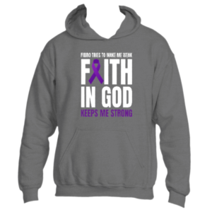Fibro...Faith in God Hoodie