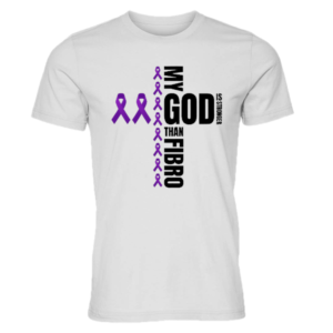 My God is Stronger than Fibro T-Shirt
