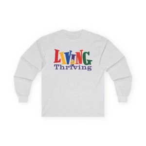 Living & Thriving Long Sleeve Tee