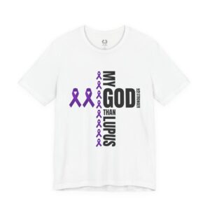 My God Is Stronger Than Lupus Tee