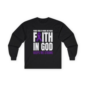 Faith in God Keeps Me Strong Fibro Long Sleeve Tee