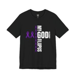 My God Is Stronger Than Lupus Tee