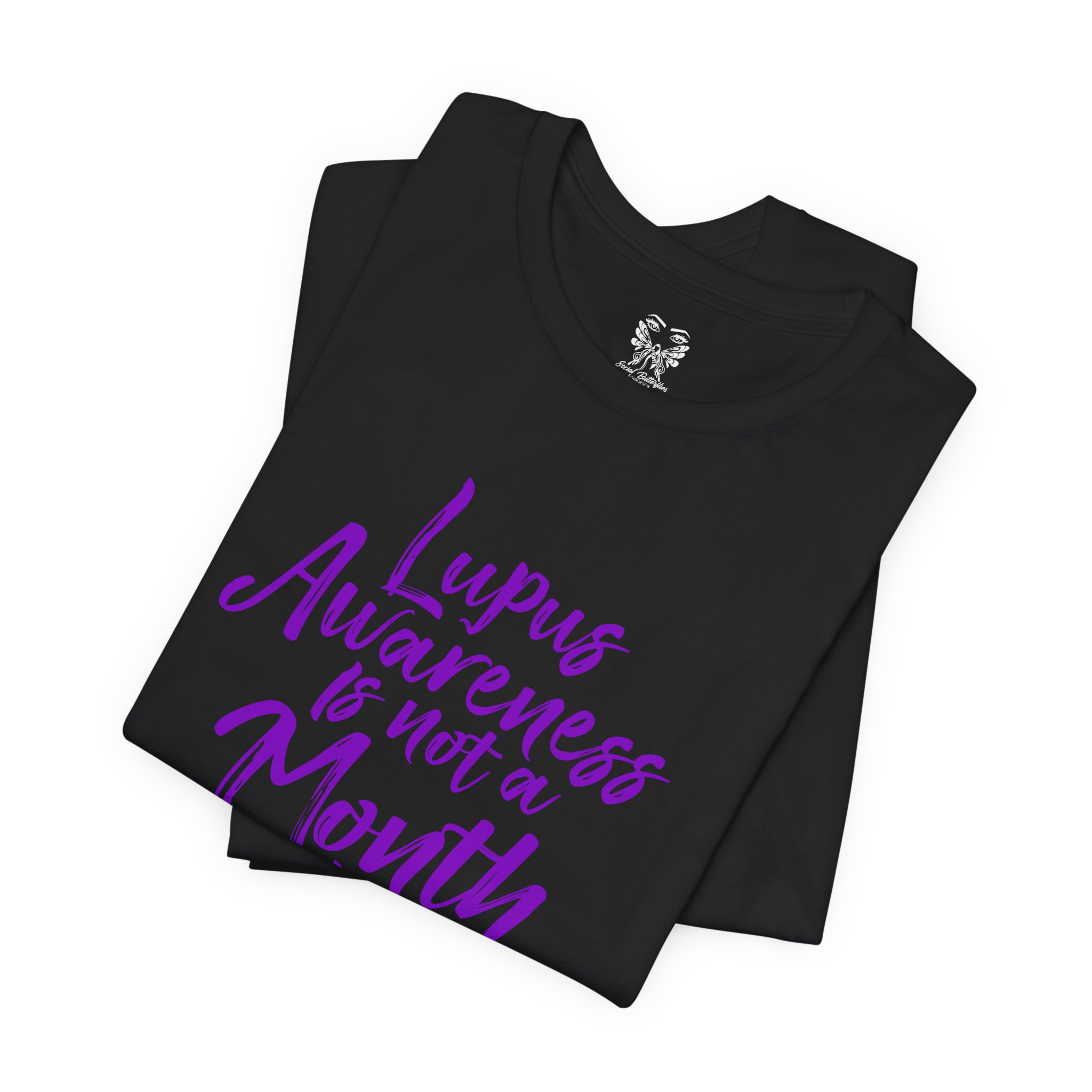 Lupus Awareness Is Not a Month It’s a Movement Tee - Image 11