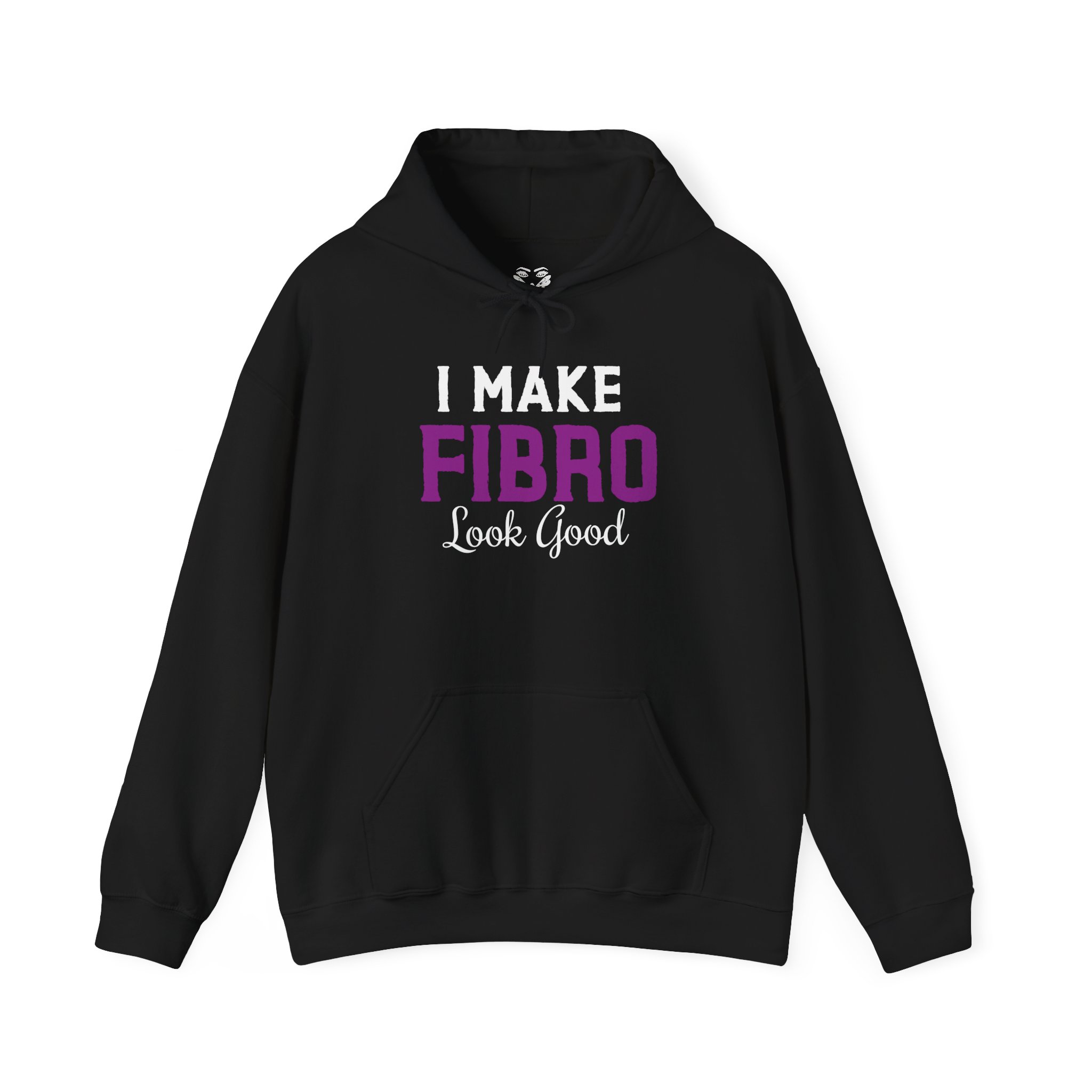 I Make Fibro Look Good Hoodie