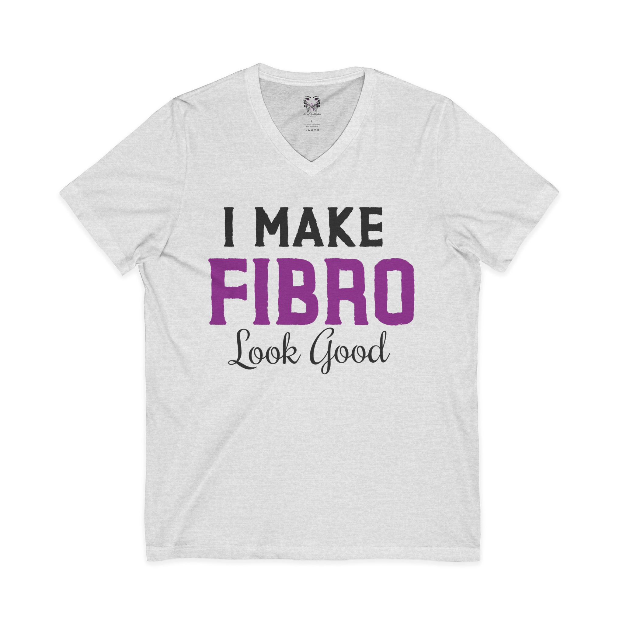 I Make Fibro Look Good V-Neck Tee - Image 5