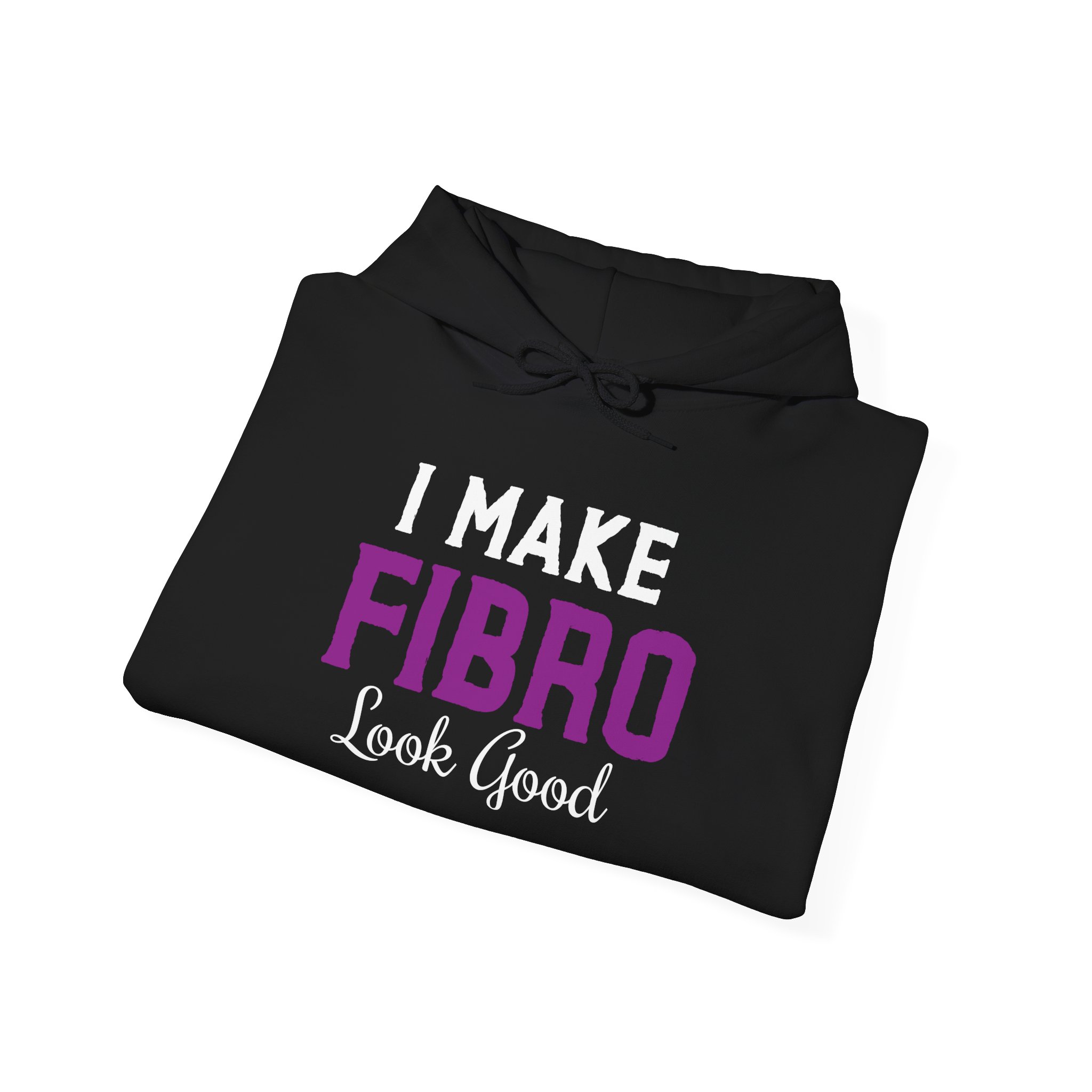 I Make Fibro Look Good Hoodie - Image 4