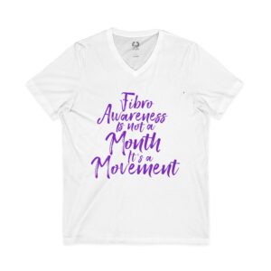 Fibro Awareness Is Not a Month It’s a Movement V-Neck Tee