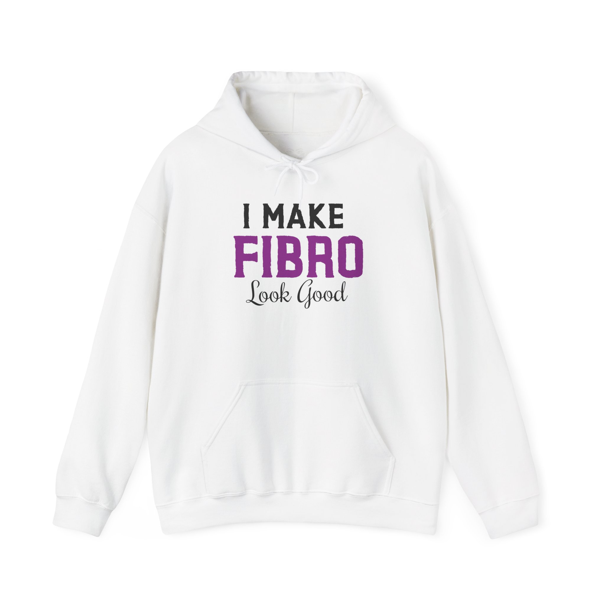 I Make Fibro Look Good Hoodie
