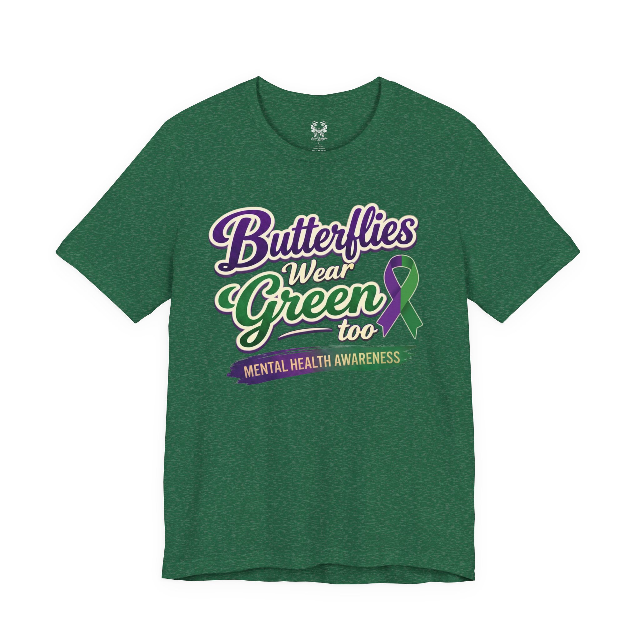 Butterflies Wear Green Too…Support Mental Health Awareness Tee - Image 13