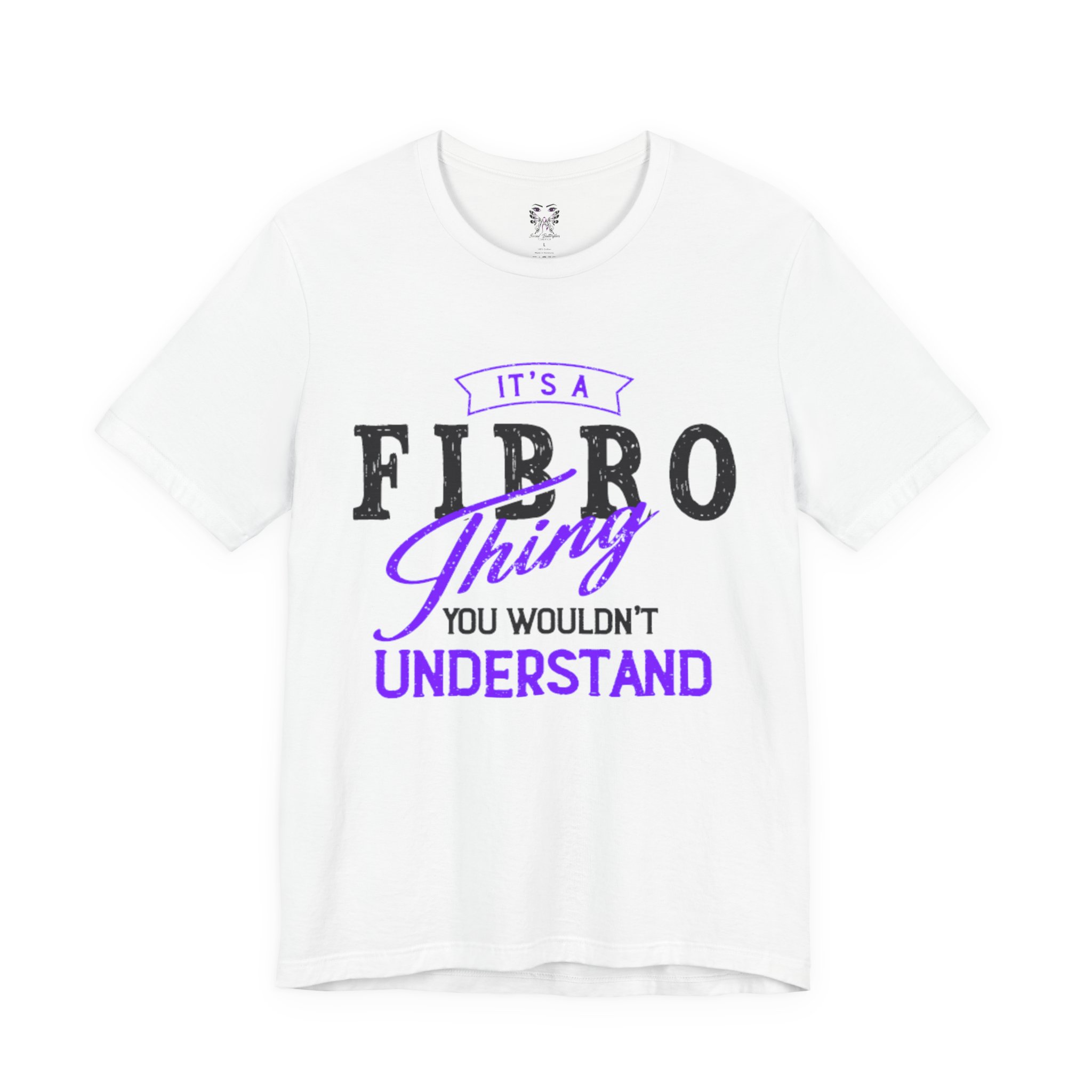 It’s a Fibro Thing…You Wouldn’t Understand Tee