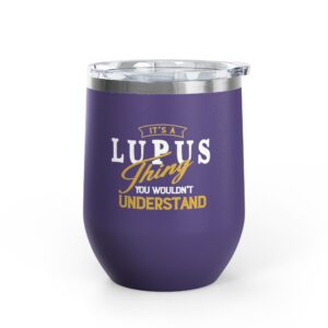 It’s a Lupus Thing Wine Tumbler