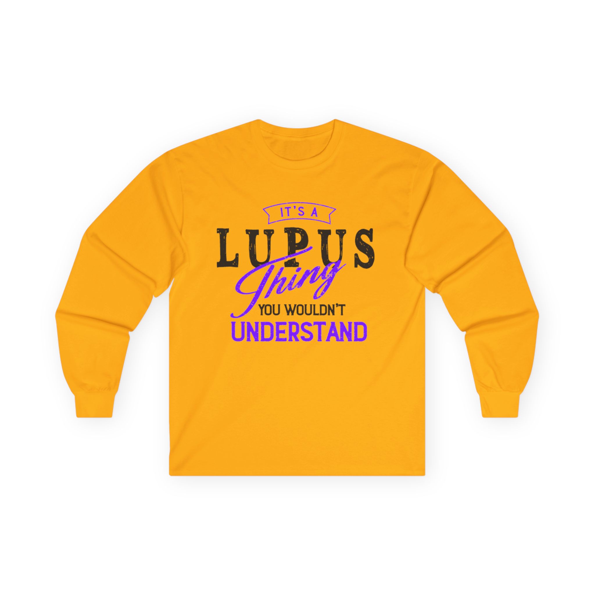 It’s a Lupus Thing…You Wouldn’t Understand Long Sleeve Tee - Image 10