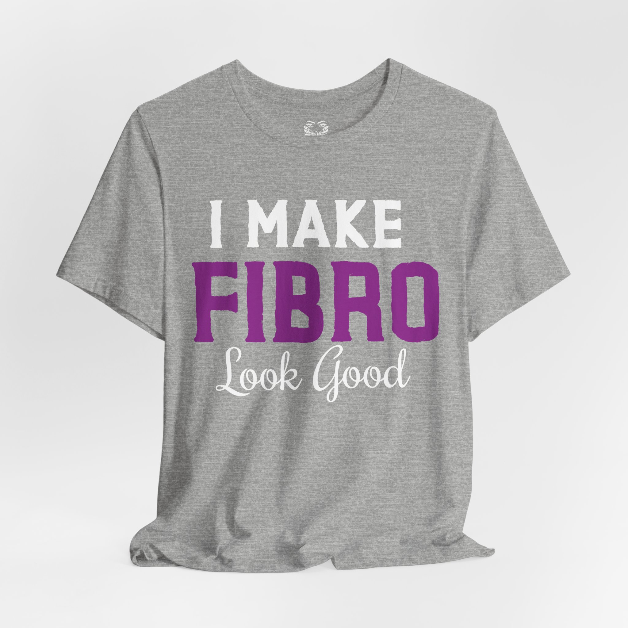 I Make Fibro Look Good Tee - Image 12