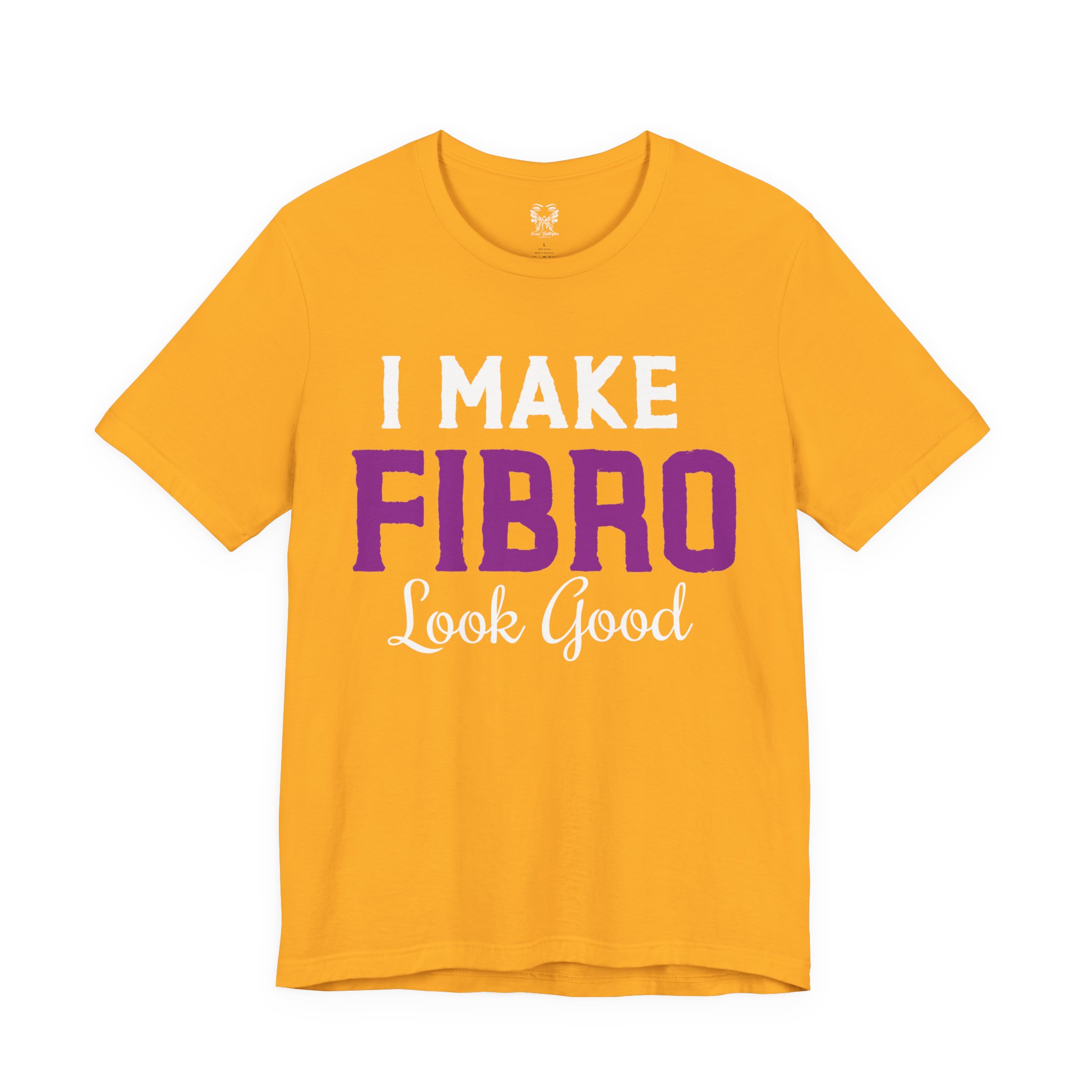 I Make Fibro Look Good Tee - Image 5