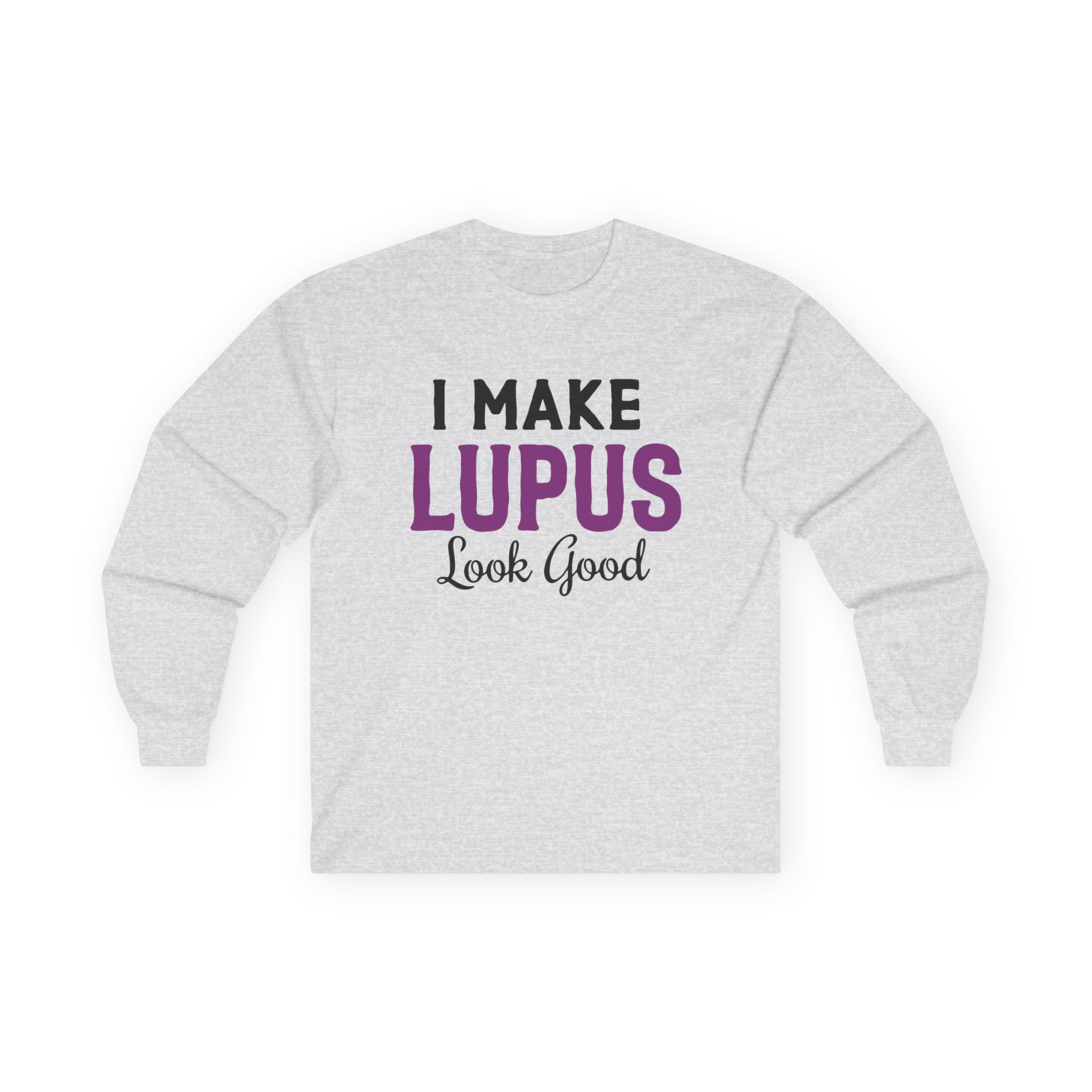 I Make Lupus Look Good Long Sleeve Tee