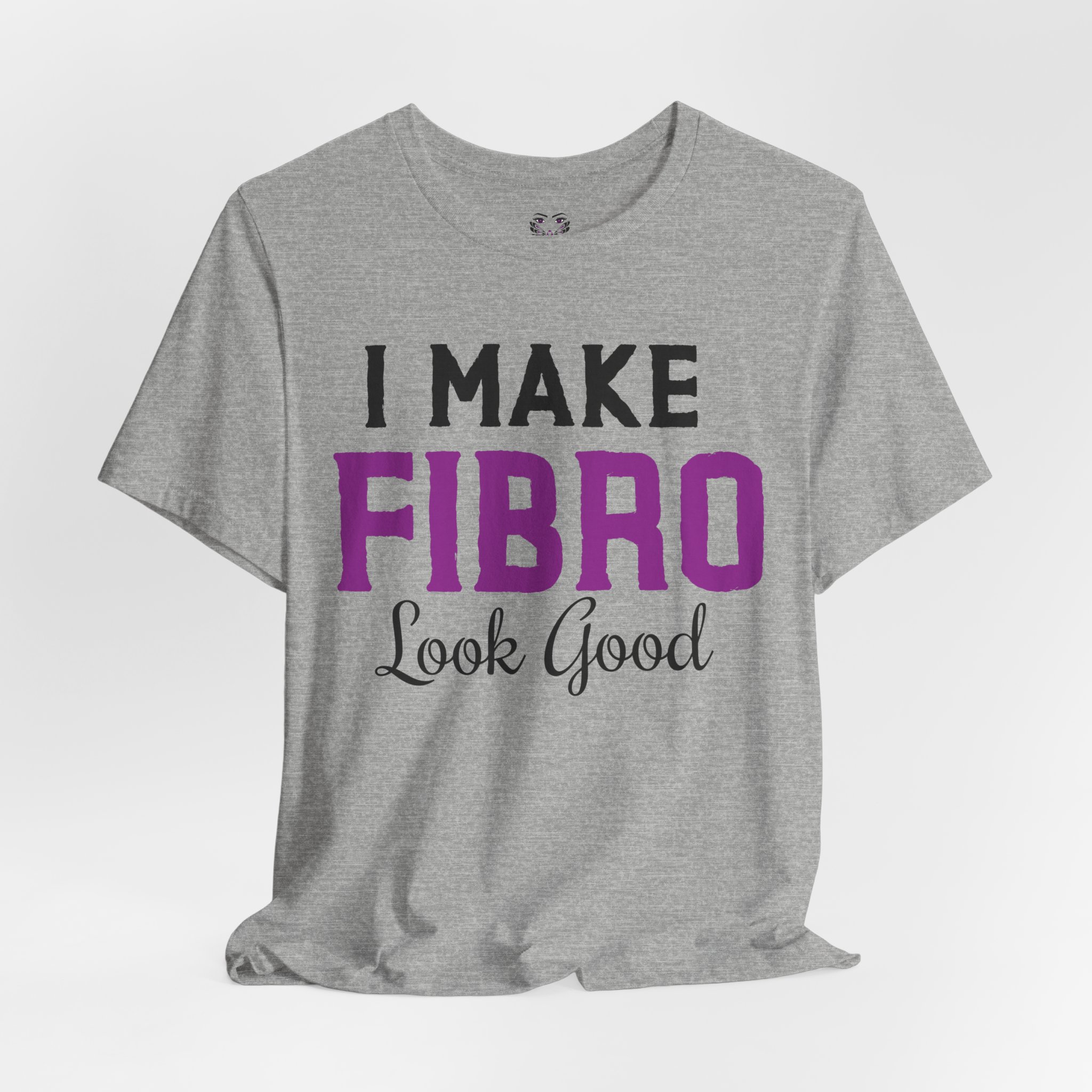 I Make Fibro Look Good Tee - Image 16