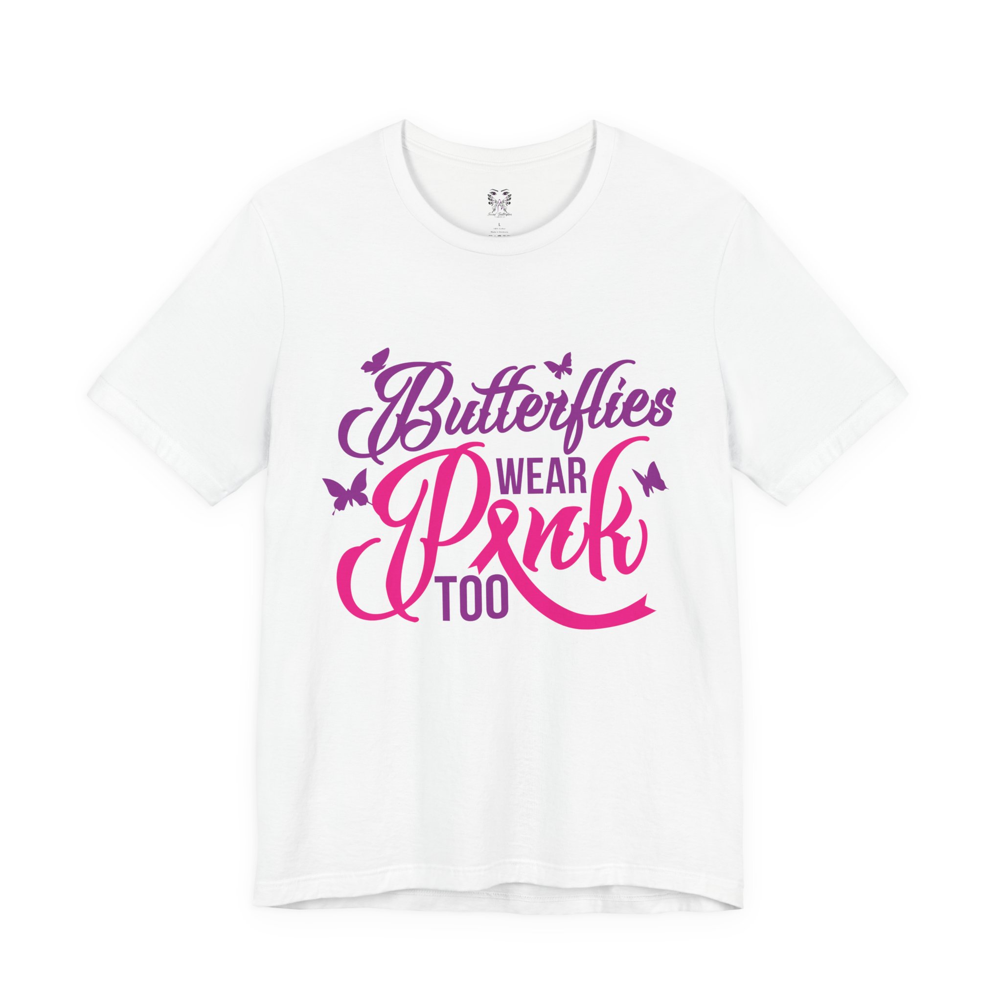 Butterflies Wear Pink Too…Support Breast Cancer Awareness Tee - Image 5