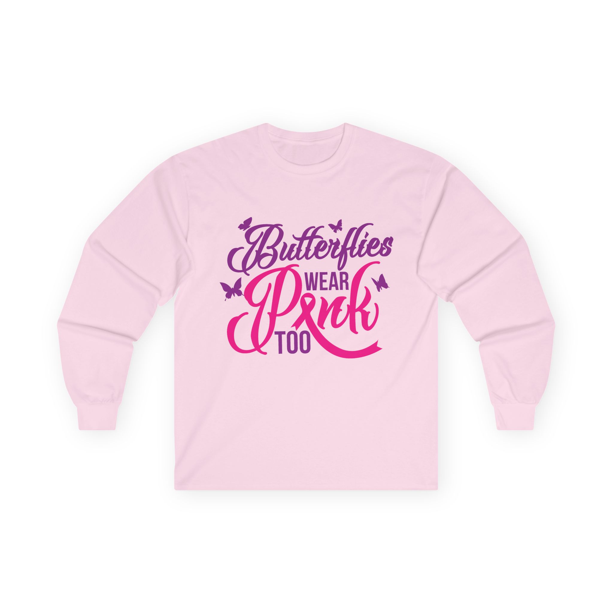 Butterflies Wear Pink Too…Support Breast Cancer Awareness Long Sleeve Tee